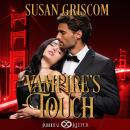 Vampire's Touch: A Steamy Vampire Paranormal Romance Audiobook