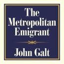 The Metropolitan Emigrant Audiobook
