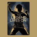 The Legend Lives On: Exploring Bruce Lee's Life and Philosophy Audiobook