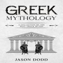 Greek Mythology: A Collection of the Best Greek Myths Audiobook