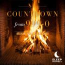 Countdown from 999-0: Fireplace Audiobook