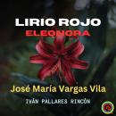 [Spanish] - LIRIO ROJO: ELEONORA Audiobook