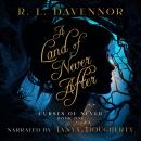 A Land of Never After: A Peter Pan Retelling Audiobook