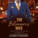The Billionaire's Wife Audiobook