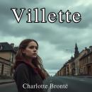 Villette Audiobook
