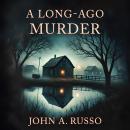 A Long-Ago Murder: The Killing Truth Audiobook