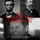 The Assassinated Presidents: The Lives and Deaths of Abraham Lincoln, James Garfield, William McKinl Audiobook