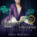 Tournament of Shadows Collection 2 Audiobook