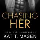 Chasing Her Audiobook
