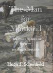 The Man for Mankind - The Story of Jesus as told by the Beloved Disciple Audiobook