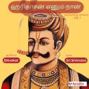 [Tamil] - Haridasan Enum Naan: Krishandeva Raya's Journey to the throne Audiobook