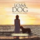 THE STAGGERING LOSS OF YOUR DOG: Some Ways to Get Through Audiobook