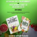 Ketogenic Diet for Beginners and Vegetarian's Guide to Delicious Keto 2-in-1 Bundle: Embark on your  Audiobook