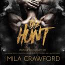 The Hunt: A Dark MMMF Romance Audiobook