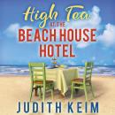 High  Tea at the Beach House Hotel Audiobook