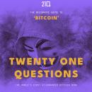 21 Questions: The Beginners Guide to Bitcoin Audiobook
