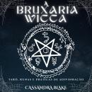 [Portuguese] - A BRUXARIA WICCA: TARÔ, RUNAS E PRÁTICAS DE ADIVINHAÇÃO Audiobook