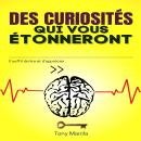 [French] - Des curiosités qui vous étonneront: Il suffit de lire et d'apprécier Audiobook