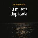 [Spanish] - La muerte duplicada Audiobook