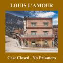Case Closed - No Prisoners Audiobook