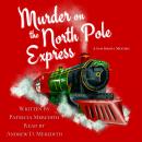 Murder on the North Pole Express Audiobook