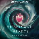 Hurricane Hearts: A Tale of Survival Audiobook