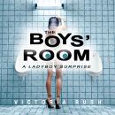 The Boys' Room: Glory Hole: Shemale Transgender Erotica Audiobook