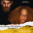 The Pervert, The Monster, and The Sex-Bot: Case Files:01 Audiobook