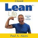 Lean Life: Exercise This Muscle Audiobook