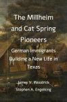 The Millheim and Cat Spring Pioneers: German Immigrants Building a New Life in Texas Audiobook