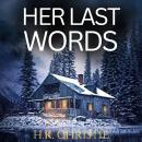 Her Last Words Audiobook