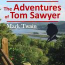 The Adventures of Tom Sawyer: Unabridged Audiobook