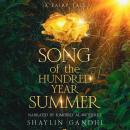 Song of the Hundred-Year Summer: A Fairytale Romance Short Audiobook