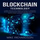 Blockchain Technology: Learn Step by Step Smart Contracts, Monero, Blockchain Wallet, Bitcoin, Zcash Audiobook