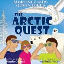 The Arctic Quest: A Bilingual Adventure in Mexico and the Arctic Audiobook
