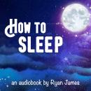 How to Sleep Audiobook
