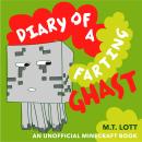 Diary of a Farting Ghast: An Unofficial Minecraft Book Audiobook