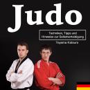 [German] - Judo: Techniken, Tipps und Hinweise zur Selbstverteidigung Audiobook