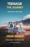 TEENAGE-THE JOURNEY: YOUR PATH, YOUR VOICE Audiobook
