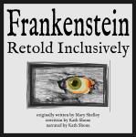 Frankenstein Retold Inclusively Audiobook