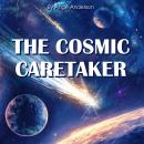 The Cosmic Caretaker Audiobook