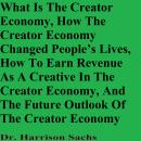 What Is The Creator Economy, How The Creator Economy Changed People’s Lives, How To Earn Revenue As  Audiobook