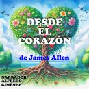 [Spanish] - Desde el Corazón Audiobook