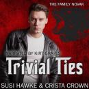 Trivial Ties Audiobook