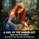 A Girl of the Limberlost (Unabridged) Audiobook