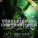 [German] - Von Vorhersehung und Phantomen: Ministerium der Kuriositäten, buch 7 Audiobook