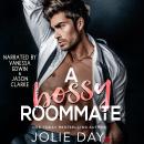 A Bossy Roommate: A Fake Marriage Romance Audiobook