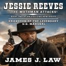 Jesse Reeves - The Mothman Attacks: A Classic Western Audiobook