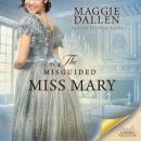 The Misguided Miss Mary Audiobook