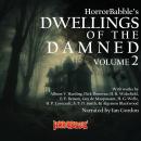 Dwellings of the Damned: Volume 2: Another 15 Haunted House Stories Audiobook